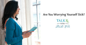 Are you worrying yourself sick? via @drnehasangwan