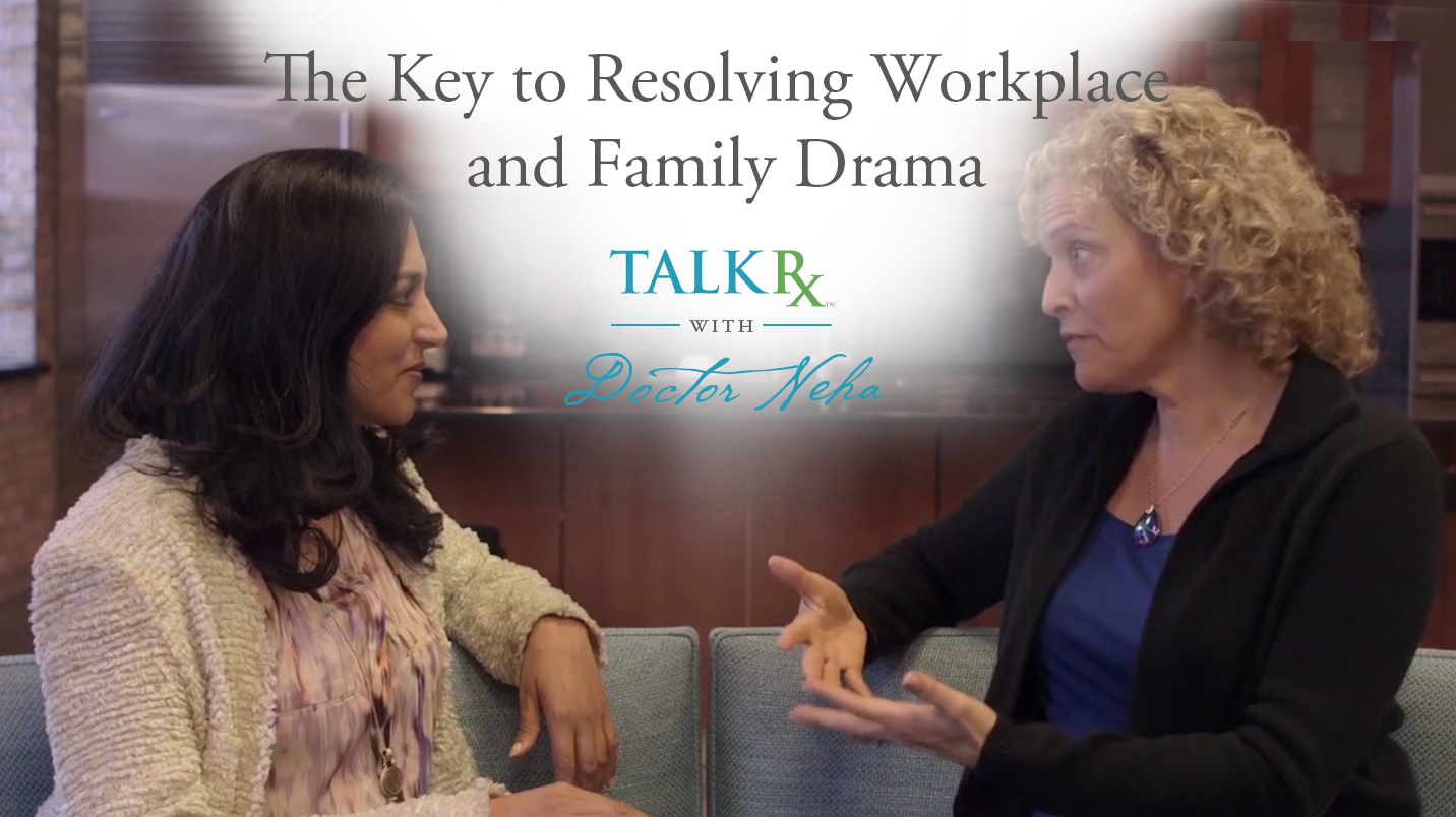 The Key to Resolving Workplace and Family Drama
