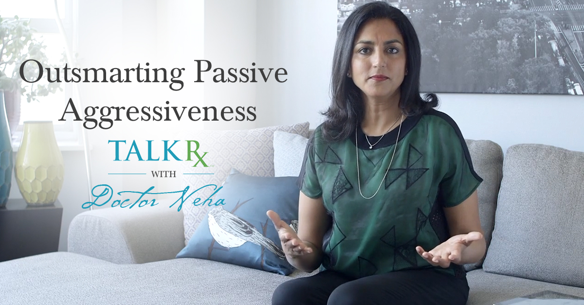 TalkRxWithDoctorNeha-31-OutsmartPassiveAggressive