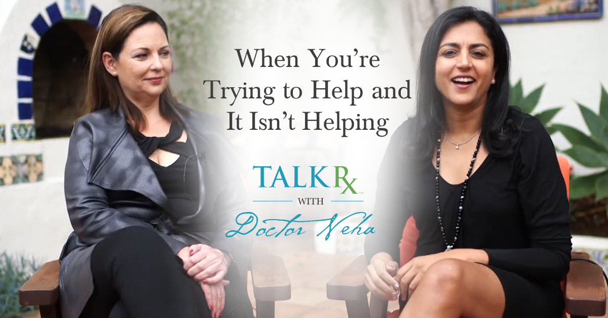 TalkRxWDN_WhenYoureTryingtoHelp