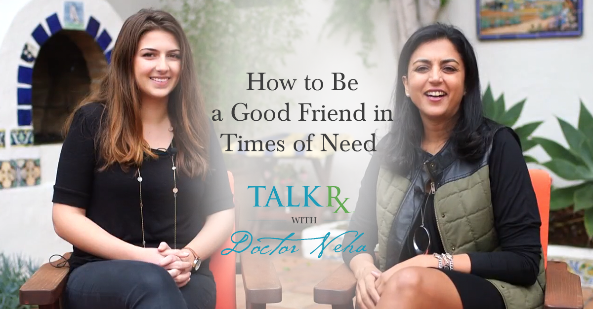 TalkRxWDN_BeGoodFriendinTimesofNeed