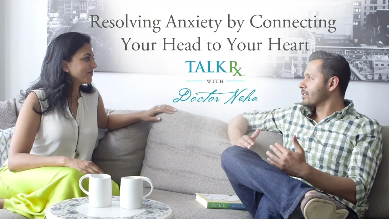 Resolving Anxiety by Connecting Your Head and Your Heart_P16
