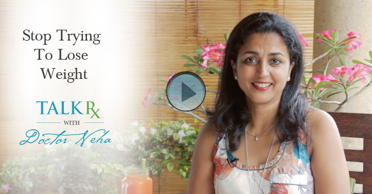 talkrxwdn_stoptryingtoloseweight