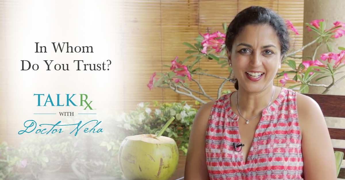 TalkRxDoctorNeha_WhomDoYouTrust_social