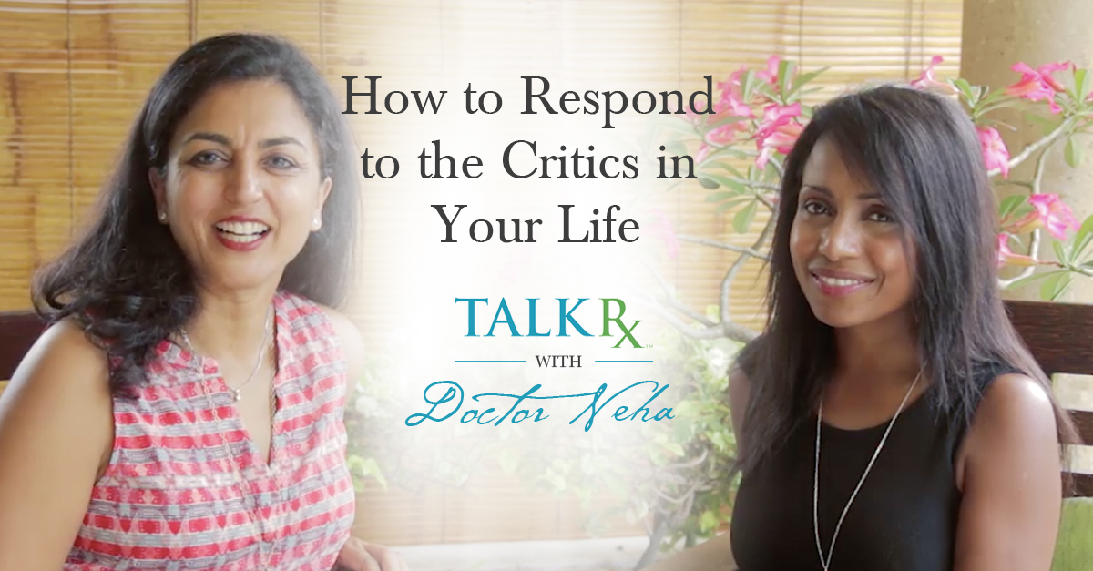 TalkRxDoctorNeha_HowtoRespondtoCritics_social