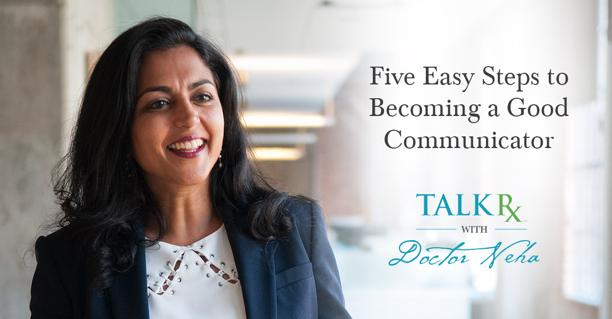 Five Easy Steps to Becoming a Good Communicator