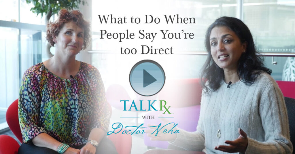 What to Do When People Say You’re too Direct