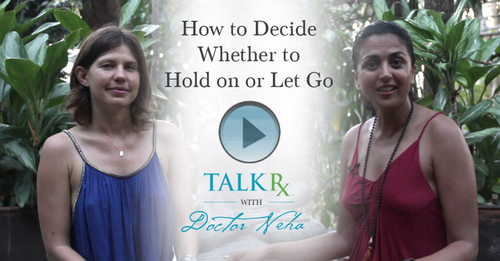 How to Decide Whether to Hold on or Let Go