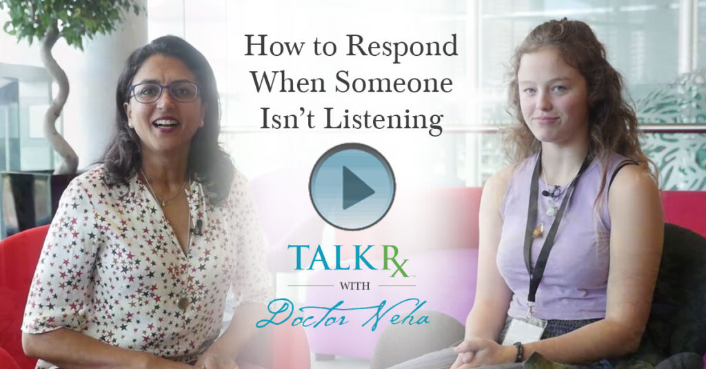 How to Respond When Someone Isn’t Listening