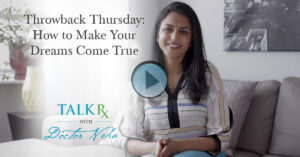 Throwback Thursday: How to Make Your Dreams Come True