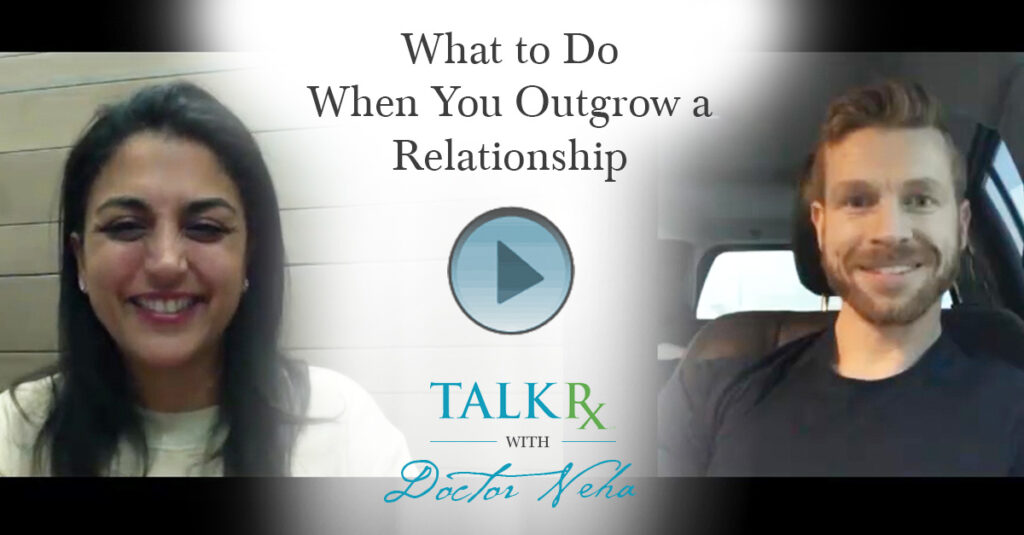 What to Do When You Outgrow a Relationship