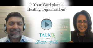 Is Your Workplace a Healing Organization?