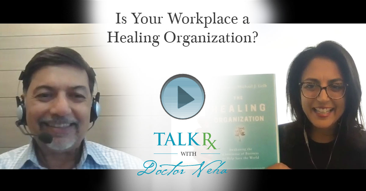 Is Your Workplace a Healing Organization?