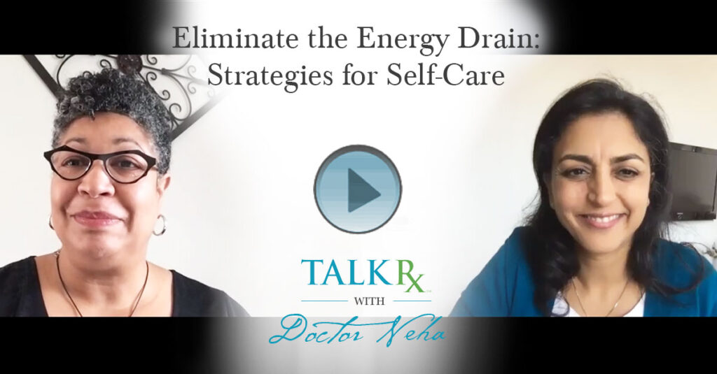 Eliminate the Energy Drain: Strategies for Self-Care