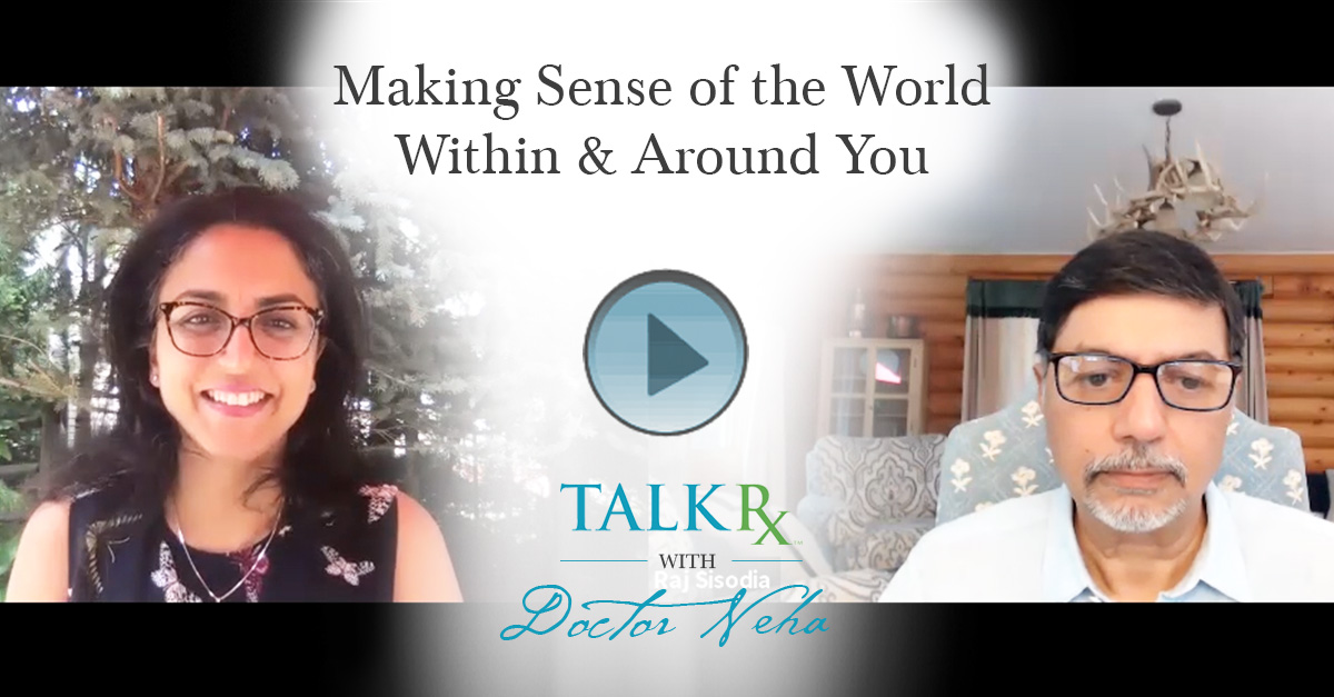 Making Sense of the World Within & Around You